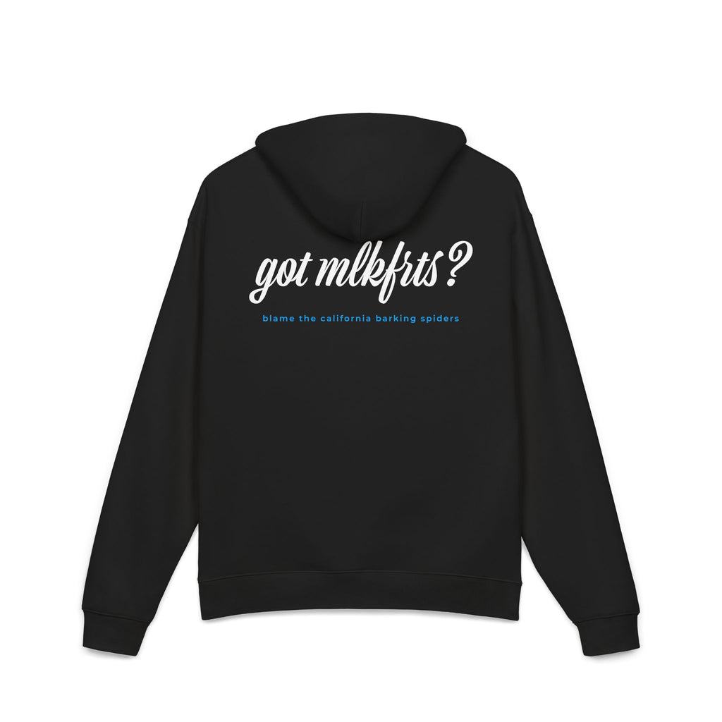 California Barking Spiders Hoodie in black, back: got mlkfrts? in bold script with blame the california barking spiders