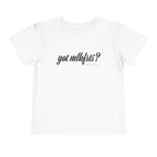 got mlkfrts? Toddler Tee in White, front with got mlkfrts? script across the chest