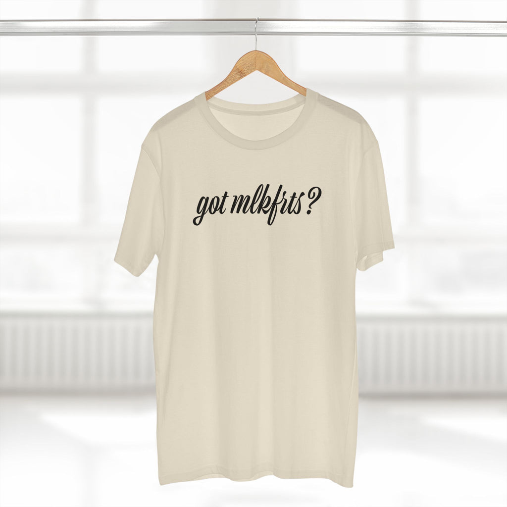 got mlkfrts? Flatus Eruptus Tee in Natural on a hanger, got mlkfrts? script on the front