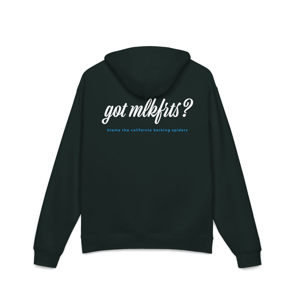 California Barking Spiders Hoodie in pine green, back: got mlkfrts? in bold script with blame the california barking spiders