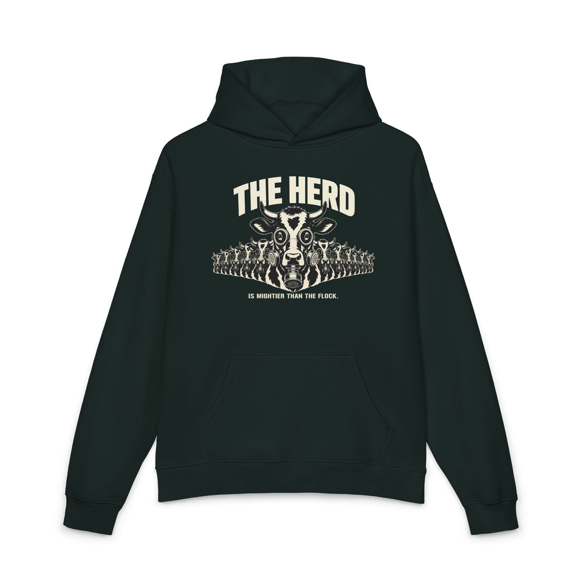 Stampede Hoodie in pine green, front: lead gas-mask cow with ranks of masked Holsteins, THE HERD above, Is Mightier Than the Flock below